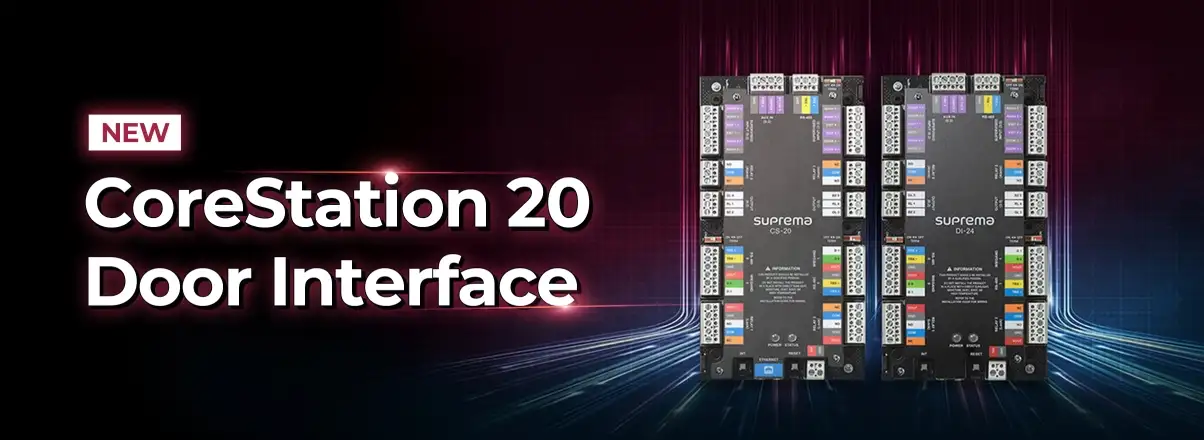 Suprema ra mắt bộ điều khiển mới CoreStation 20 và module Door Interface