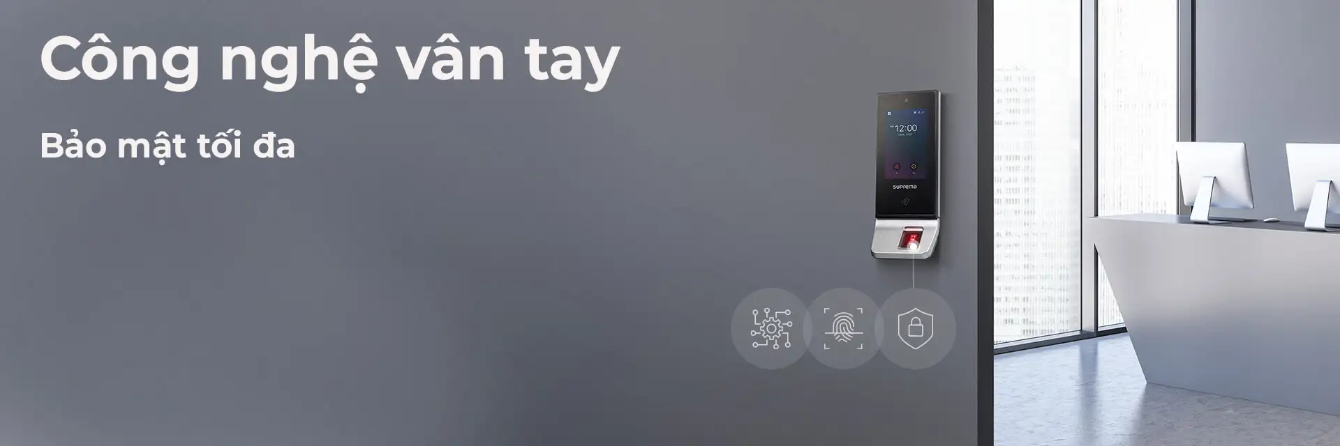Cảm biến vân tay quang học chống giả mạo trên Suprema XS2-ODPB